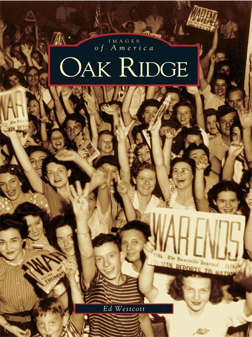 Title details for Oak Ridge by Ed Westcott - Available